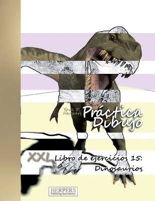 Cover of Práctica Dibujo - XXL Libro de ejercicios 15