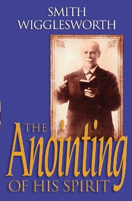 Book cover for The Anointing of His Spirit