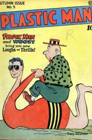 Cover of Plastic Man in They Called Him Weapons - Comicbook