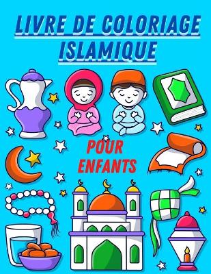 Book cover for Livre de coloriage islamique pour enfants