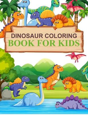 Book cover for Dinosaur Coloring Book For Kids