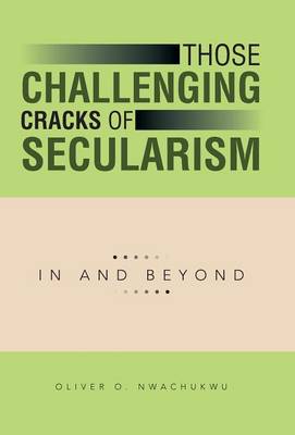Cover of Those Challenging Cracks of Secularism