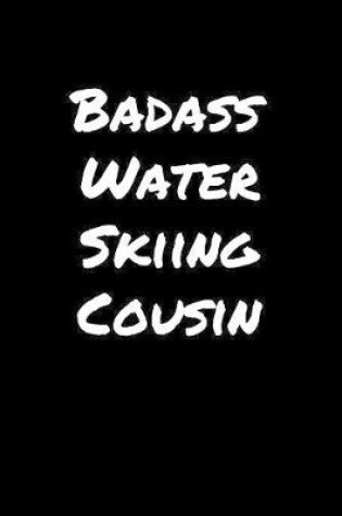 Cover of Badass Water Skiing Cousin