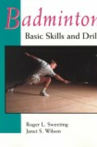 Cover of Badminton: Basic Skills and Drills