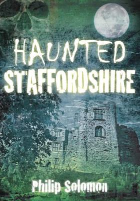 Cover of Haunted Staffordshire