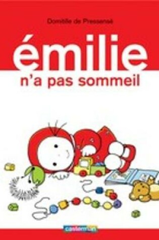 Cover of Emilie n'a pas sommeil