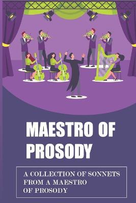 Book cover for Maestro Of Prosody