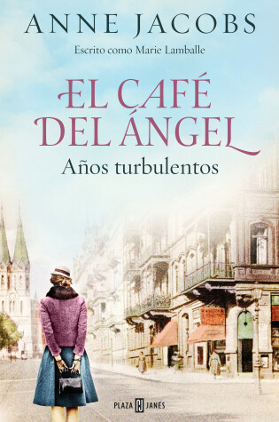 Cover of El Café del Ángel. Años turbulentos / The Angel Cafe. Turbulent Years