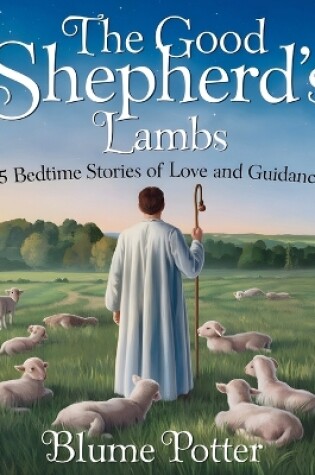 Cover of The Good Shepherd's Lambs