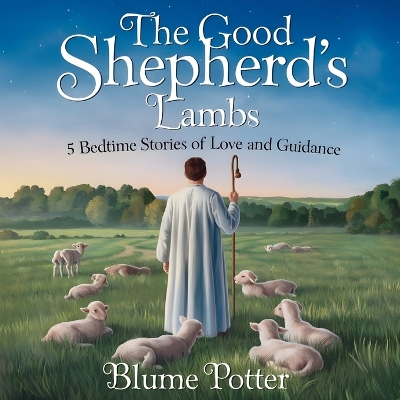 Book cover for The Good Shepherd's Lambs