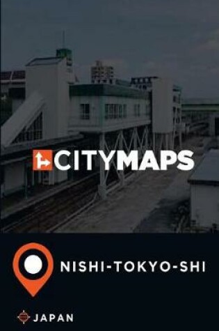 Cover of City Maps Nishi-Tokyo-shi Japan