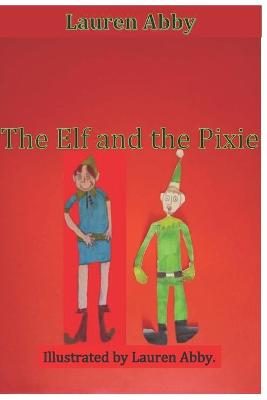 Book cover for The Elf And The Pixie
