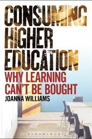 Cover of Consuming Higher Education