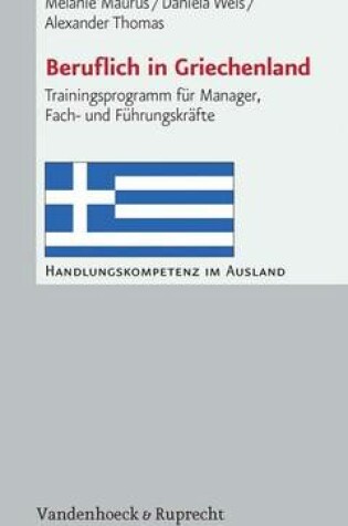 Cover of Beruflich in Griechenland: Trainingsprogramm Fur Manager, Fach- Und Fuhrungskrafte