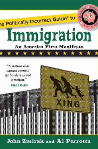 Cover of The Politically Incorrect Guide to Immigration