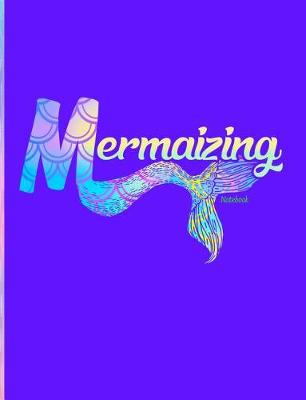 Book cover for Mermaizing Notebook