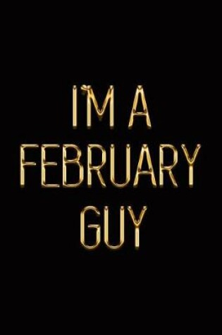 Cover of I'm a February Guy