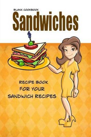 Cover of Blank Cookbook Sandwiches