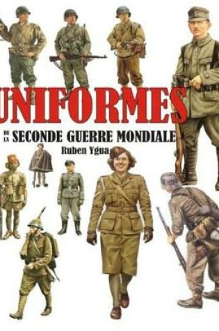 Cover of Uniformes de la Seconde Guerre Mondiale