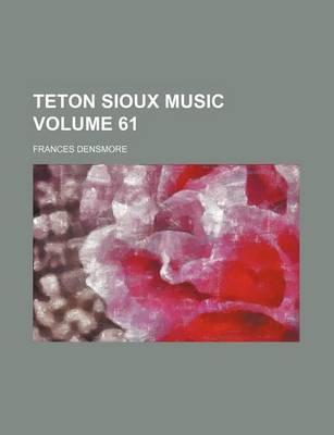 Book cover for Teton Sioux Music Volume 61