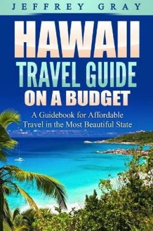 Cover of Hawaii Travel Guide on a Budget