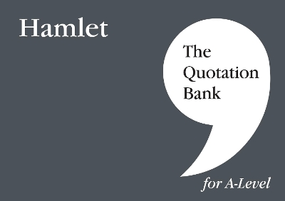 Book cover for The Quotation Bank: Hamlet A-Level Revision and Study Guide for English Literature
