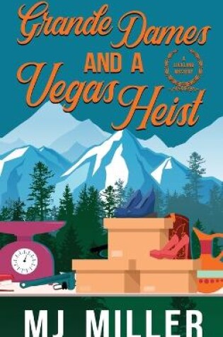 Cover of Grande Dames and a Vegas Heist
