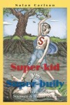 Book cover for Super-Kid vs. Super-Bully