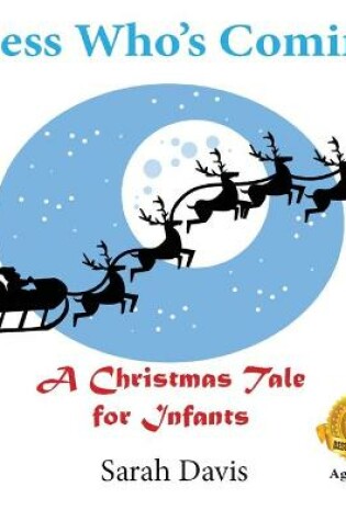 Cover of Guess Who's Coming? a Christmas Tale for Infants