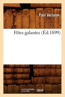 Cover of Fetes Galantes (Ed.1899)
