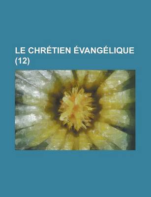 Book cover for Le Chretien Evangelique (12 )