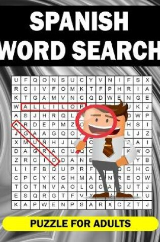 Cover of Spanish Word Search Puzzle For Adults