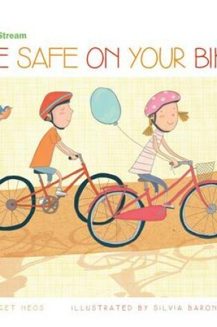 Cover of Be Safe on Your Bike