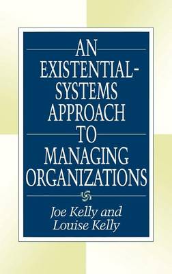 Book cover for An Existential-Systems Approach to Managing Organizations