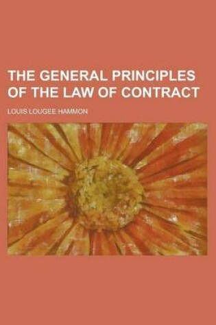 Cover of The General Principles of the Law of Contract