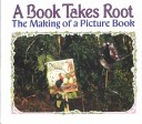 Cover of A Book Takes Root