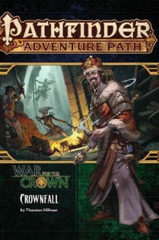 Cover of Pathfinder Adventure Path: Crownfall (War for the Crown 1 of 6)