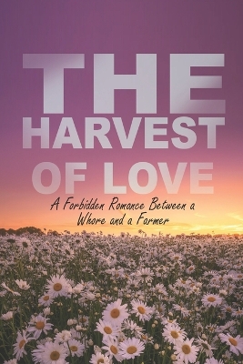Book cover for The Harvest of Love