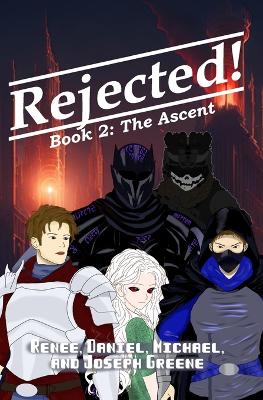 Cover of Rejected! The Ascent