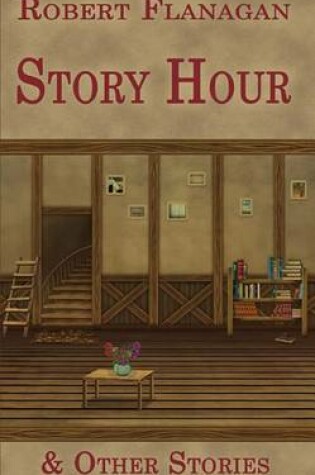 Cover of Story Hour & Other Stories