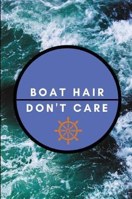 Book cover for Boat Hair Don't Care