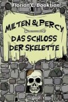 Book cover for Milten & Percy - Das Schloss der Skelette