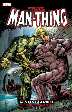 Book cover for Man-thing By Steve Gerber: The Complete Collection Vol. 2