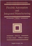 Book cover for Flexible Automation and Integrated Manufacturing 1994