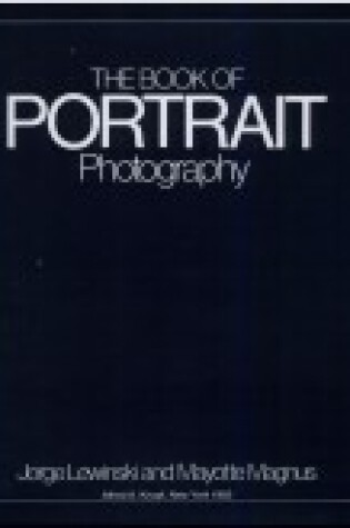 Cover of Lewinski, Jorge & Magnuss, M the Book of Portrait Photograp