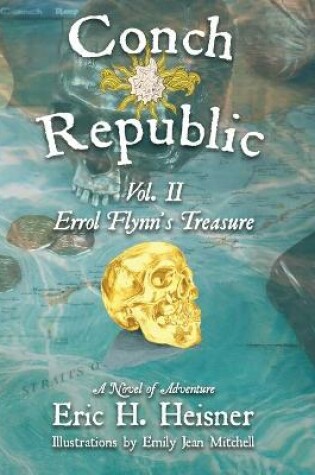 Cover of Conch Republic vol. 2 - Errol Flynn's Treasure