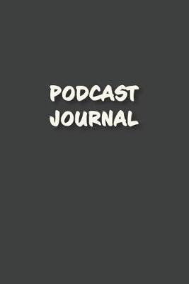 Book cover for Podcast Journal