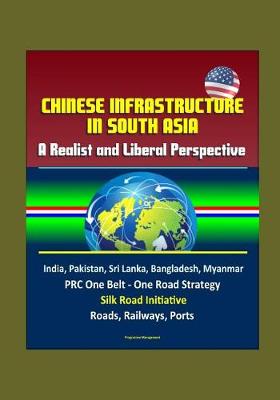 Book cover for Chinese Infrastructure in South Asia