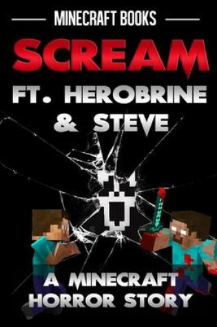 Cover of Scream Ft. Herobrine & Steve