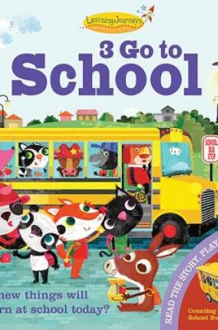 Cover of 3 Go to School